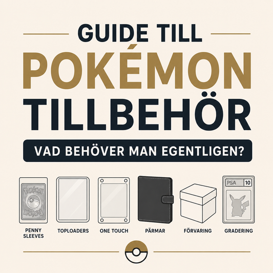 Guide till Pokémon-tillbehör som Penny Sleeves, Toploaders, One Touch, pärmar och förvaring